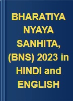 BHARATIYA NYAYA SANHITA, (BNS) 2023 in HINDI and ENGLISH